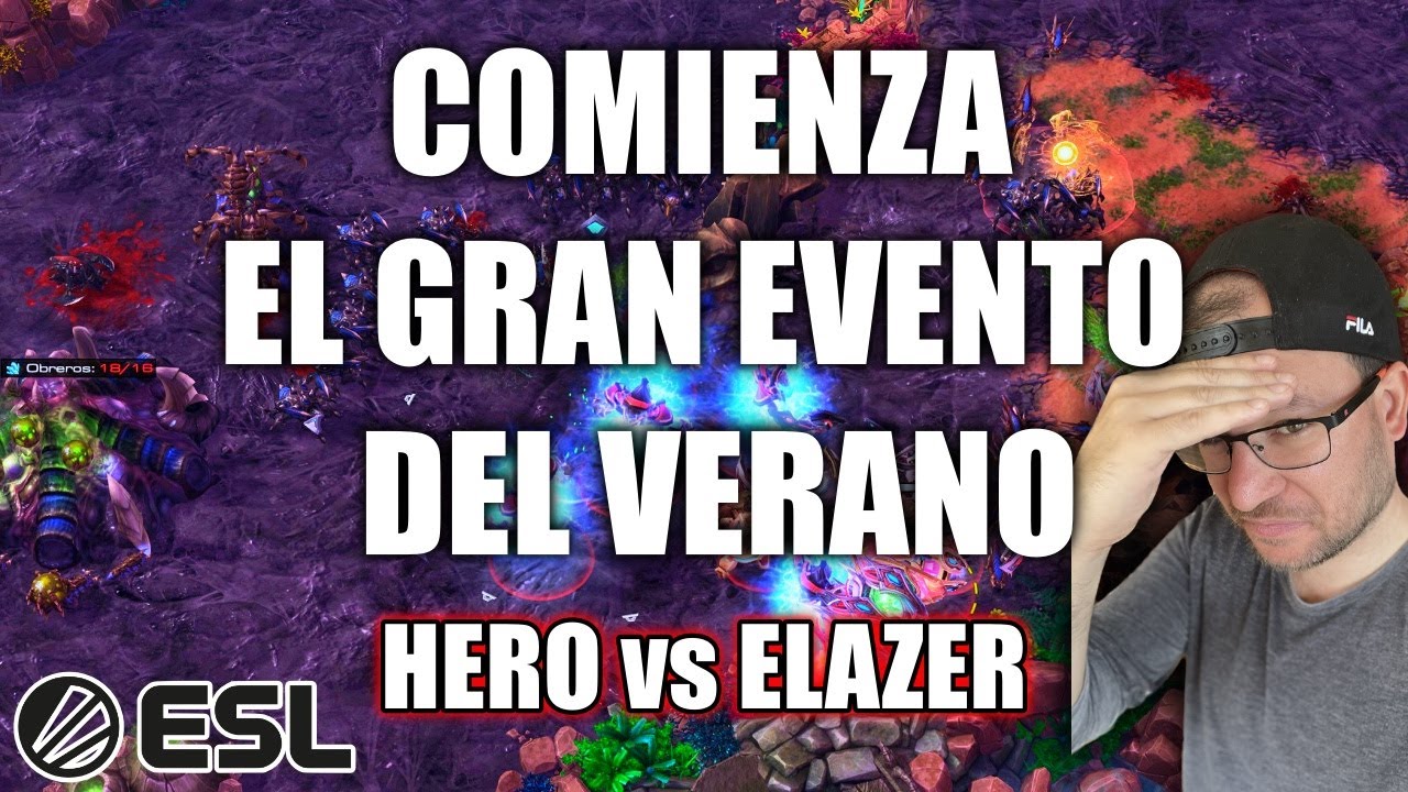 Hero vs Elazer Bo3 - EMPIEZA EL EVENTO FINAL DE LA ESL MASTER SUMMER - Open Stage Grupo D