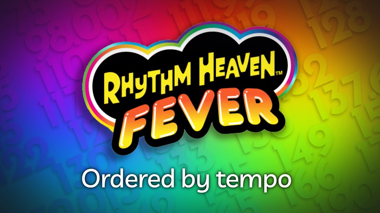 All Rhythm Heaven Fever minigames ordered by tempo