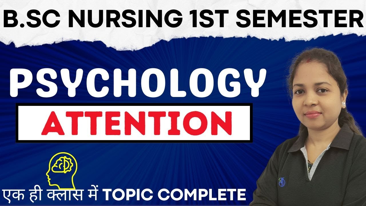 attention psychology | bsc nursing 1st semester | bsc nursing 2024 bhushan science | psychology bsc