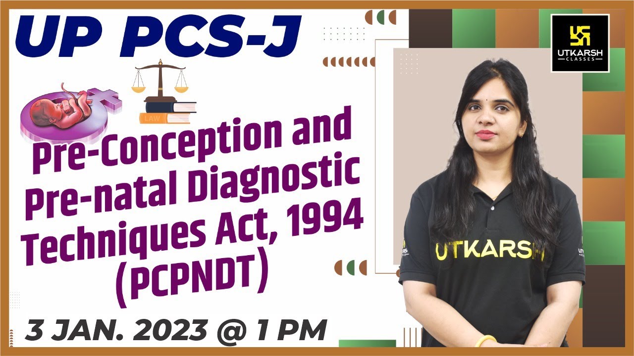 Pre-Conception and Pre-natal Diagnostic Techniques Act,1994 | For UPPCS-J | By Rekha Ma'am