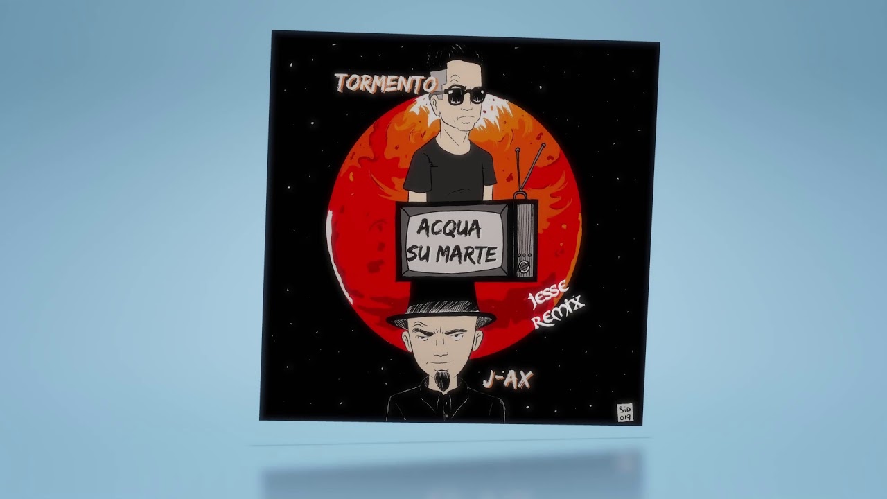 Tormento Feat. J-Ax - Acqua su Marte ( Jesse Remix )