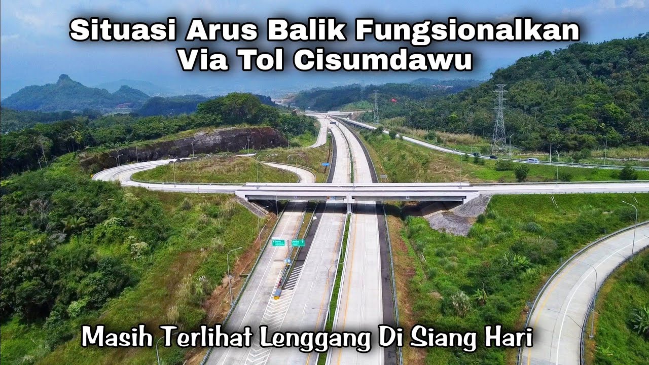 Arus Balik Fungsionalkan Via Tol Cisumdawu Masih Terlihat Lenggang Di Pagi Hari ( no komentator )