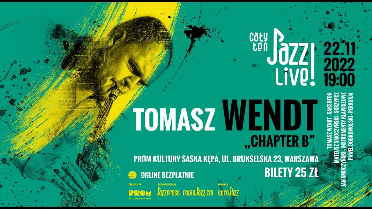 Cały ten JAZZ! LIVE! Tomasz Wendt 