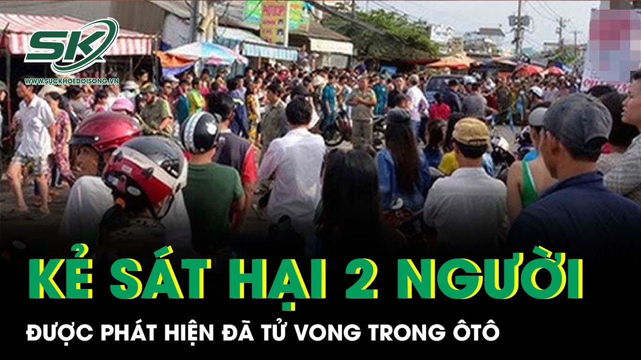 Vụ nổ súng bắn chết vợ, đâm một người tử vong: Nghi can được phát hiện đã tử vong
