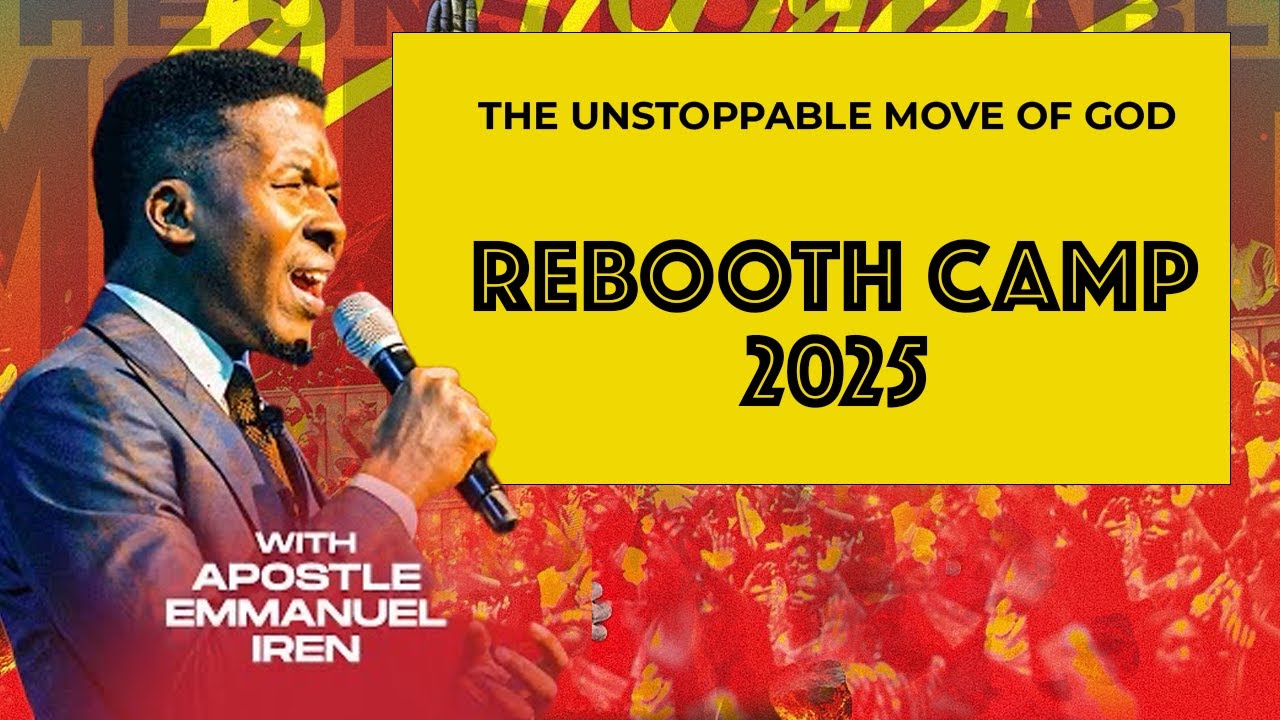 Reboot Camp 2025 Day 1 - Apostle Immanuel Iren: Unstoppable Move of God