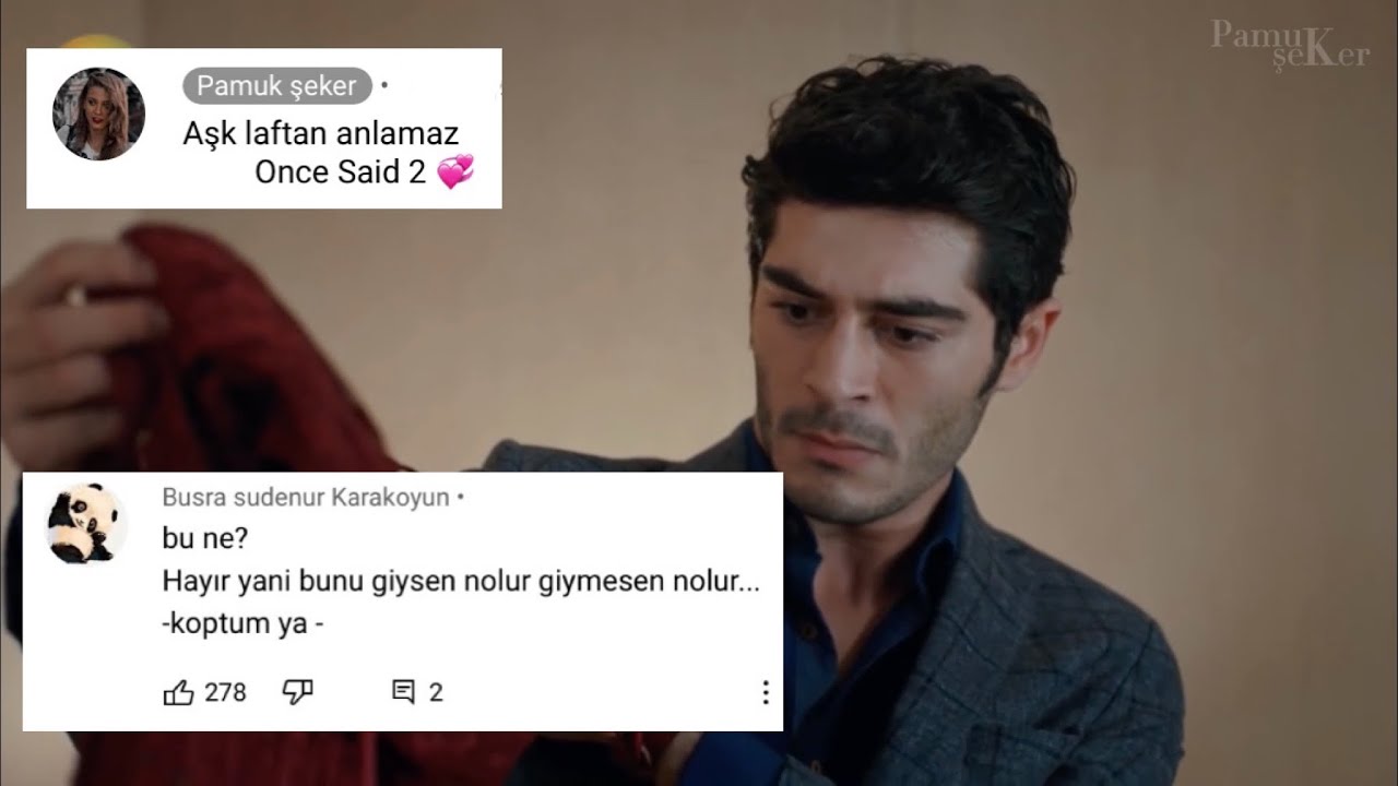 Aşk laftan anlamaz || Once Said 2