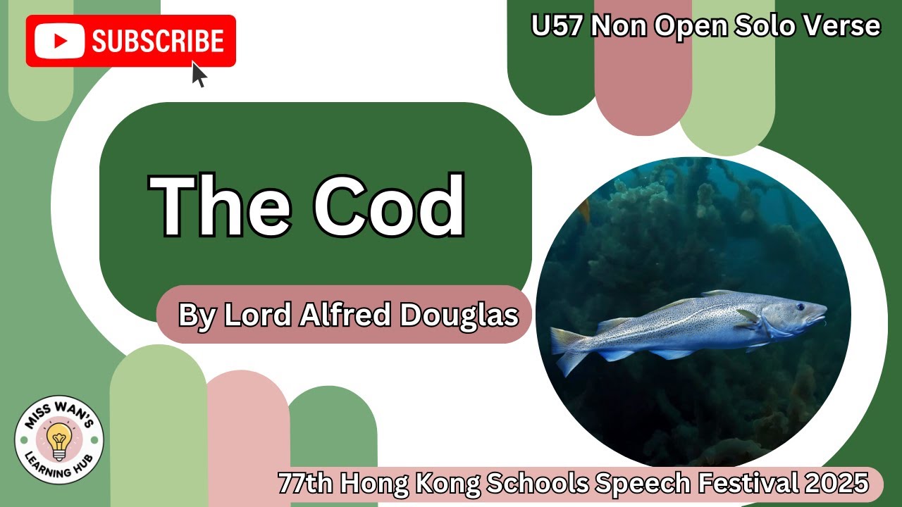 U57 The Cod by Lord Alfred Douglas I P5 Boys (77th HK Schools Speech Festival 2025)