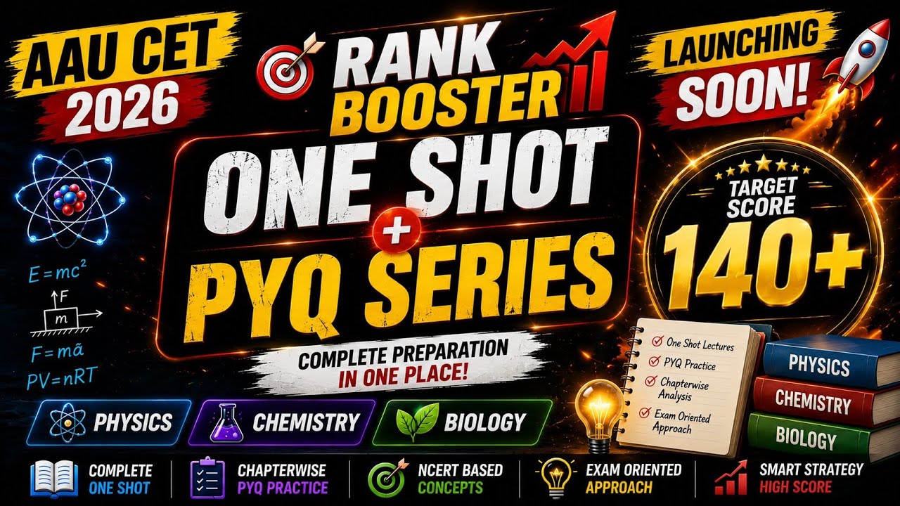 Rank Booster Series | AAU CET 2026 One Shot + PYQs | Launching Soon!