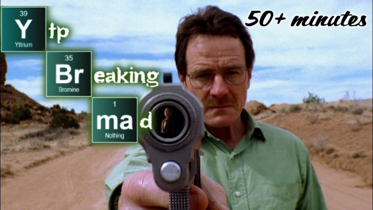 [YTP] Breaking Mad