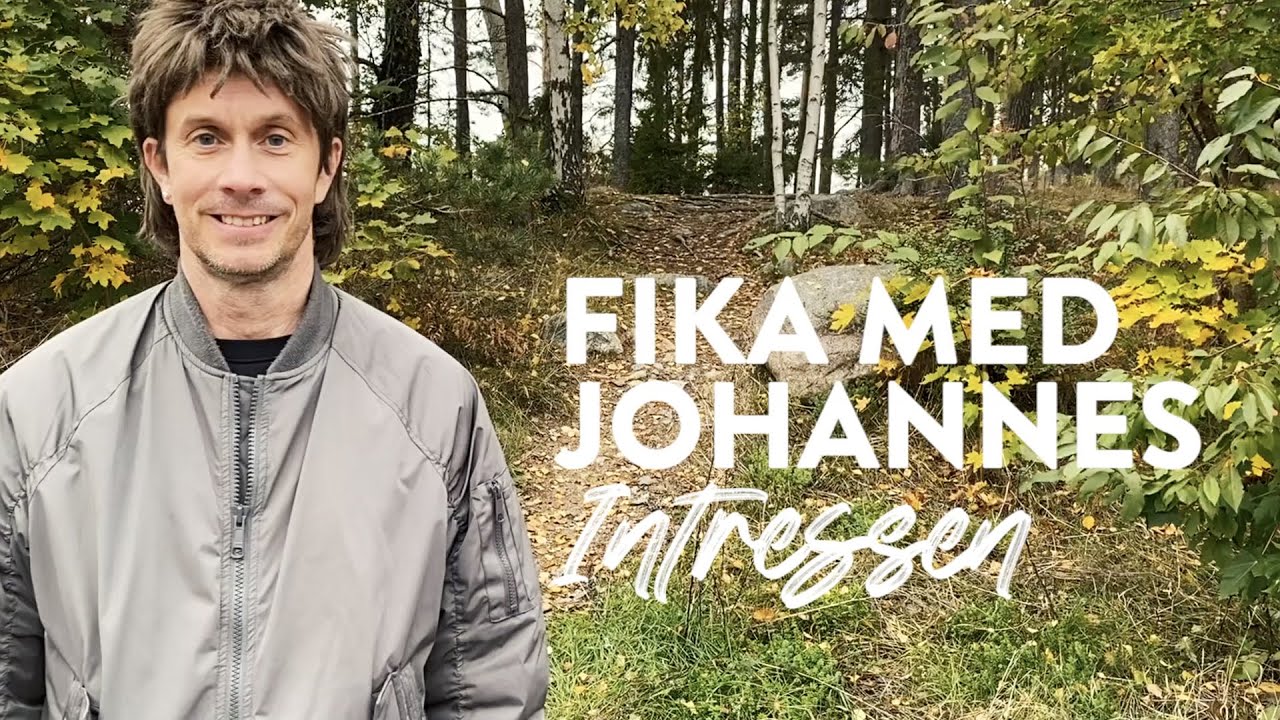 Fika med Johannes - Intressen
