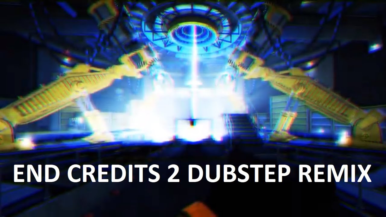Black Mesa End Credits 2 (Melodic Dubstep Remix)