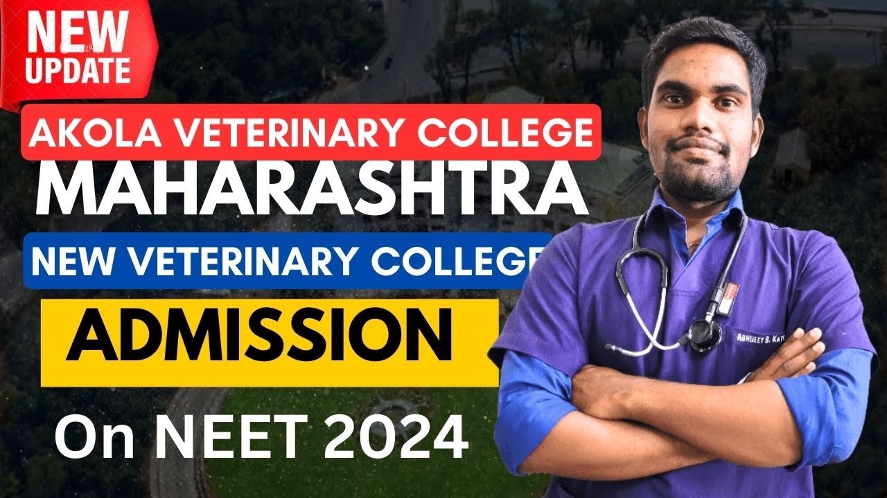 Akola Veterinary College Admission | New Veterinary College Admissions Open in Maharashtra 2025 🔥