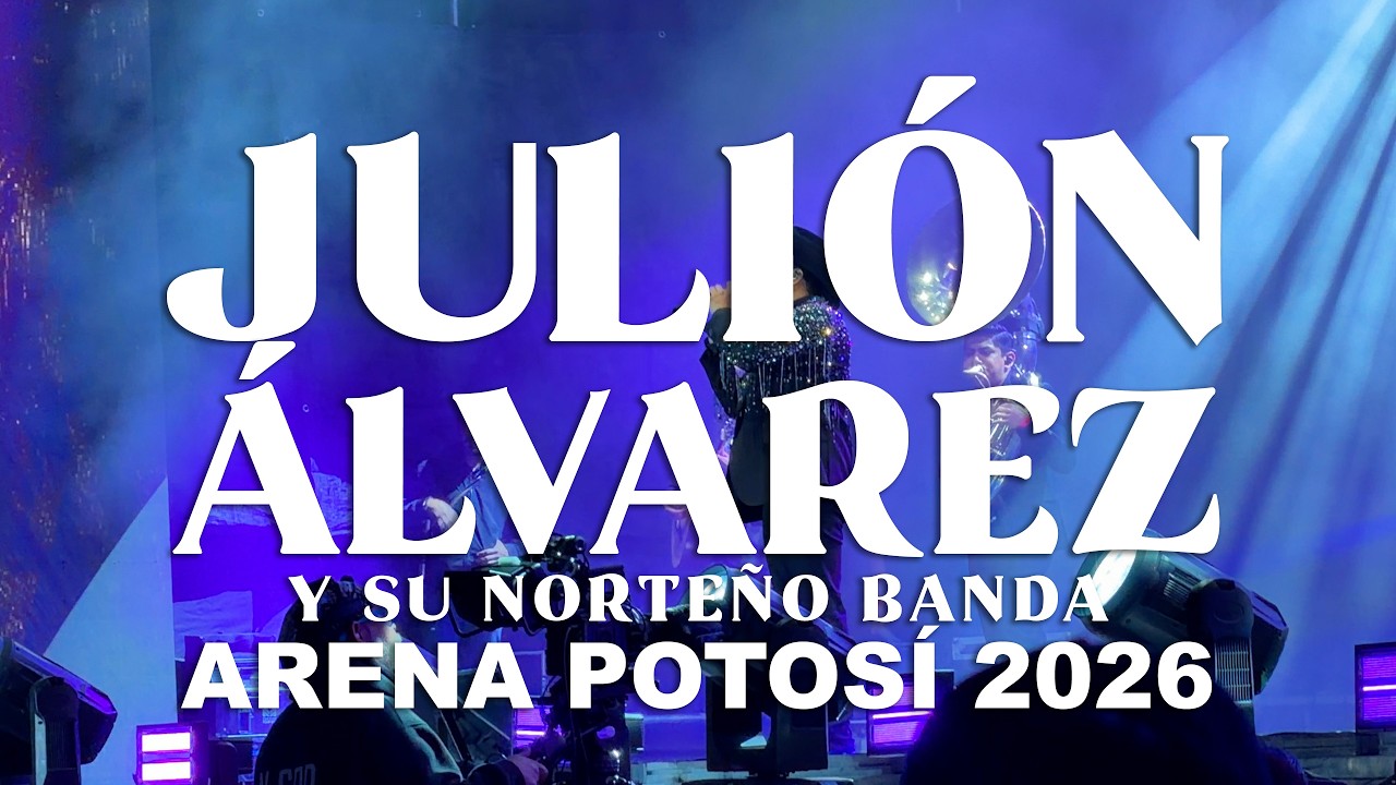 Julión Álvarez y su Norteño Banda en la Arena Potosí / SLP / 2026