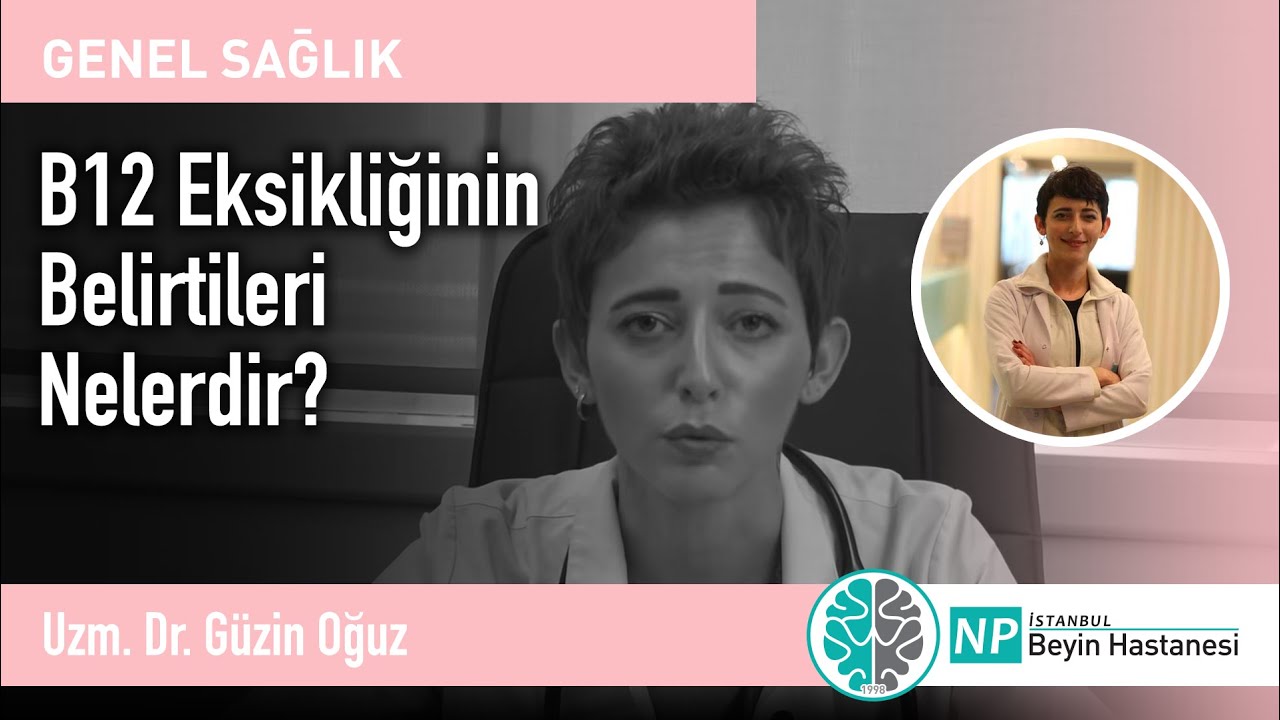 B12 Eksikliğinin Belirtileri Nelerdir?