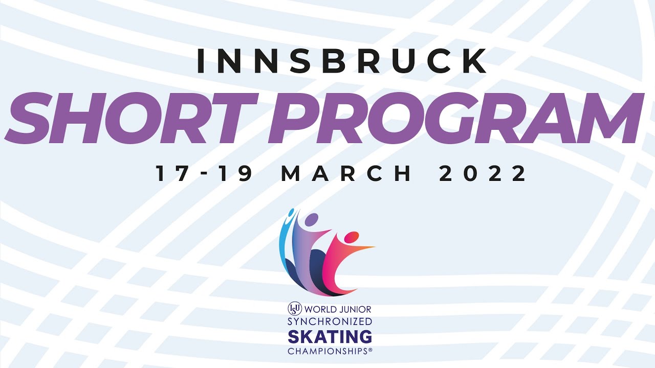Short Program | ISU World Junior Synchronized Skating Championships | Innsbruck 2022