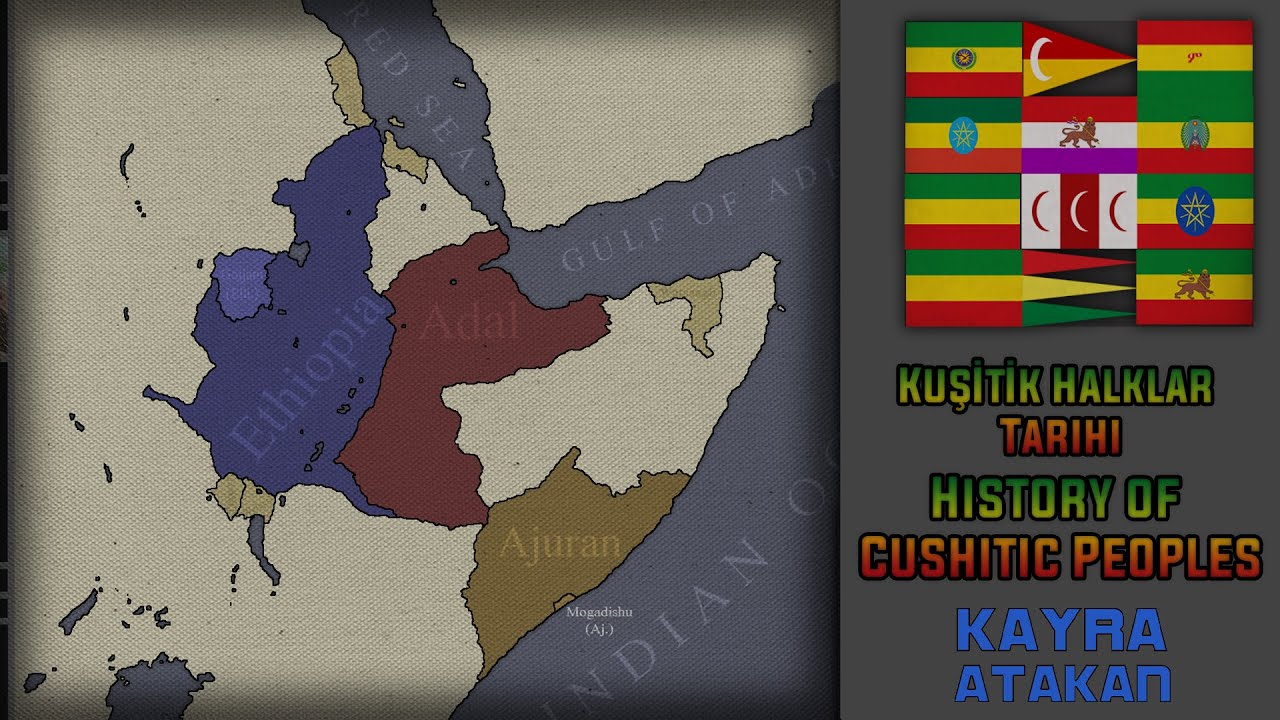 History Of Cushitic Peoples(Ethiopia Somalia Djibouti Eritrea) | Kuşitik Halklar Tarihi