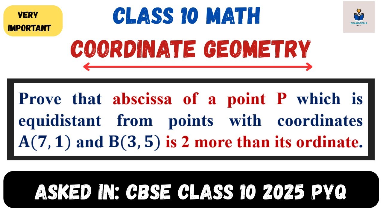 Class 10 Coordinate Geometry | CBSE Board Exam 2026 | Prove Abscissa is 2 More Than Ordinate 