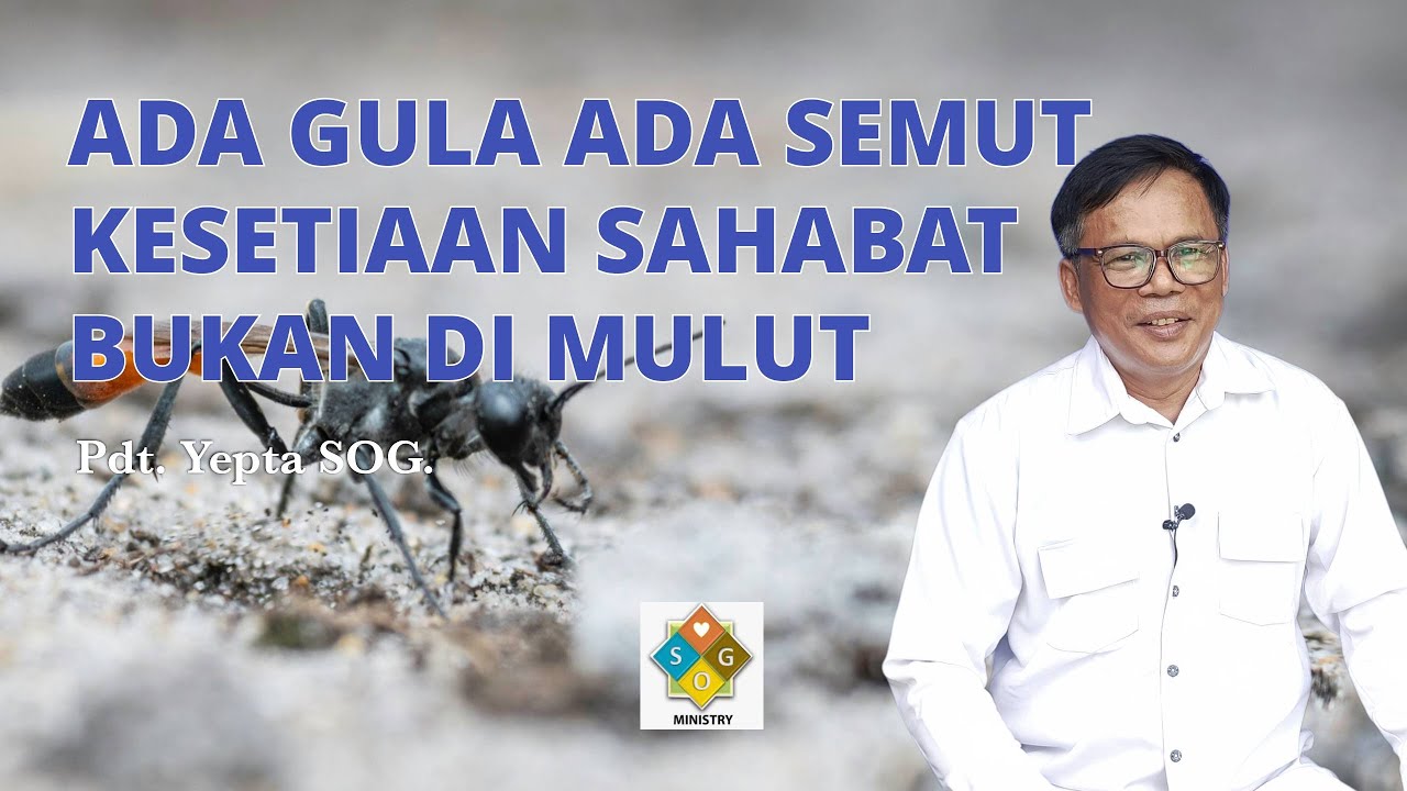 ADA GULA ADA SEMUT - SOG MINISTRY