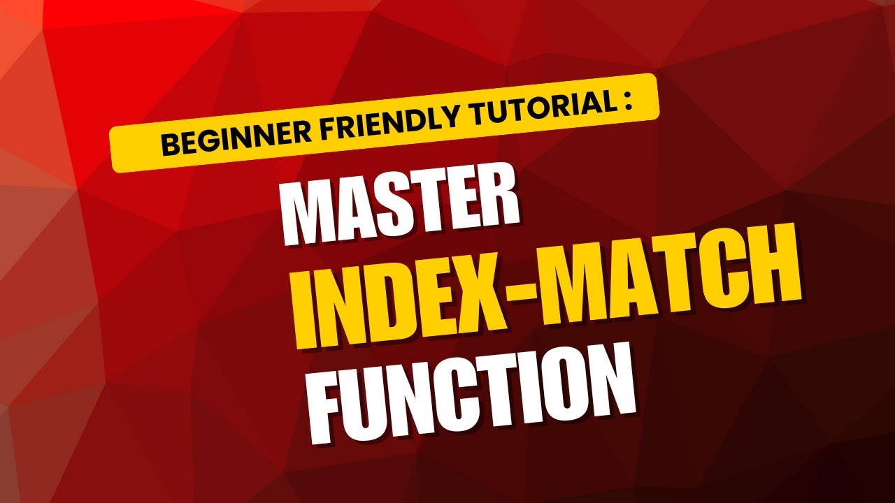 Learn INDEX MATCH in Excel | Easy Guide for Beginners (Better Than VLOOKUP!)