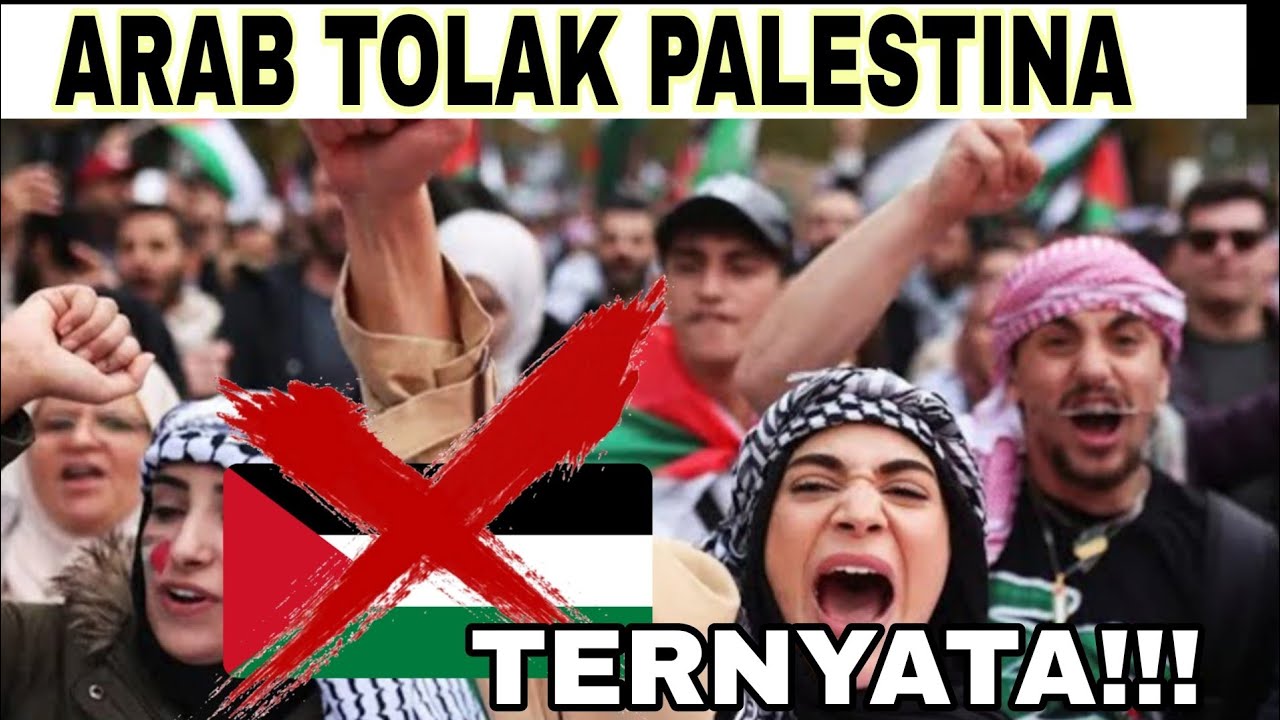 TERNYATA ARAB TOLAK PALESTINA!! FAKTA YANG sangat mencengangkan!! Berdasarkan sejarah 
