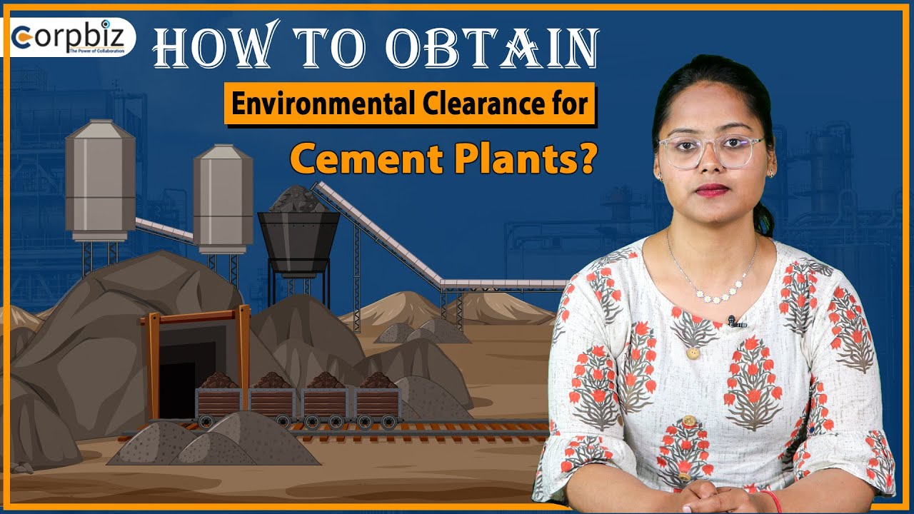 How to Obtain Environmental Clearance for Cement Plants? | Environmental Clearance | Corpbiz