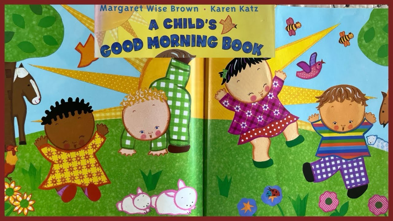 A child’s good morning book #kid #bedtimestories #picturebooks #readaloudbook #subscribe #motivation