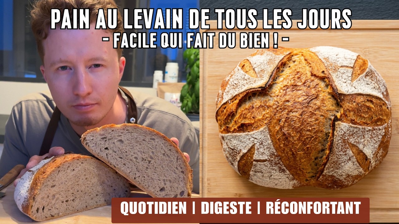 LE PAIN au LEVAIN de tous les jours FACILE A FAIRE qui fait du bien !