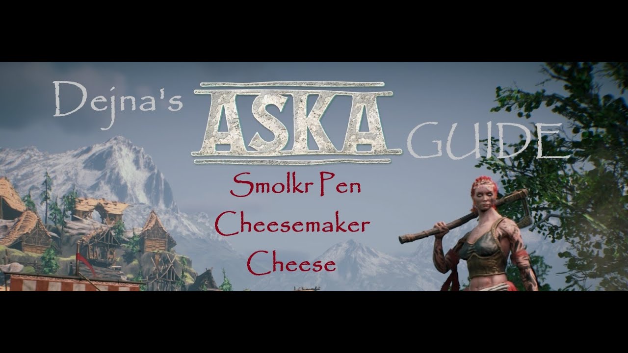 Aska Guide Episode 47 - Smolkr Pen, Cheesemaker & Cheese