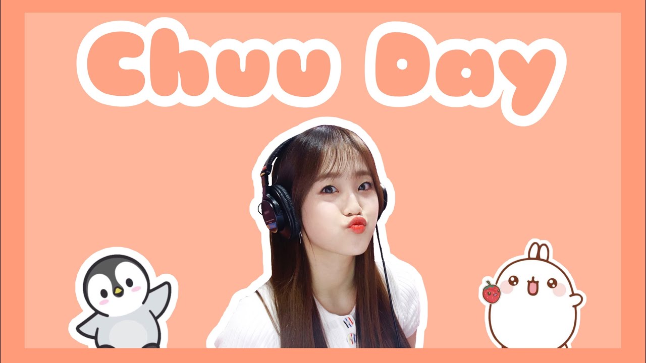 Loona Cute happy Chuu Noise (Happy Chuu Day) ( yeehaw rwa rrr eh loud) (이달의소녀 츄 생일)