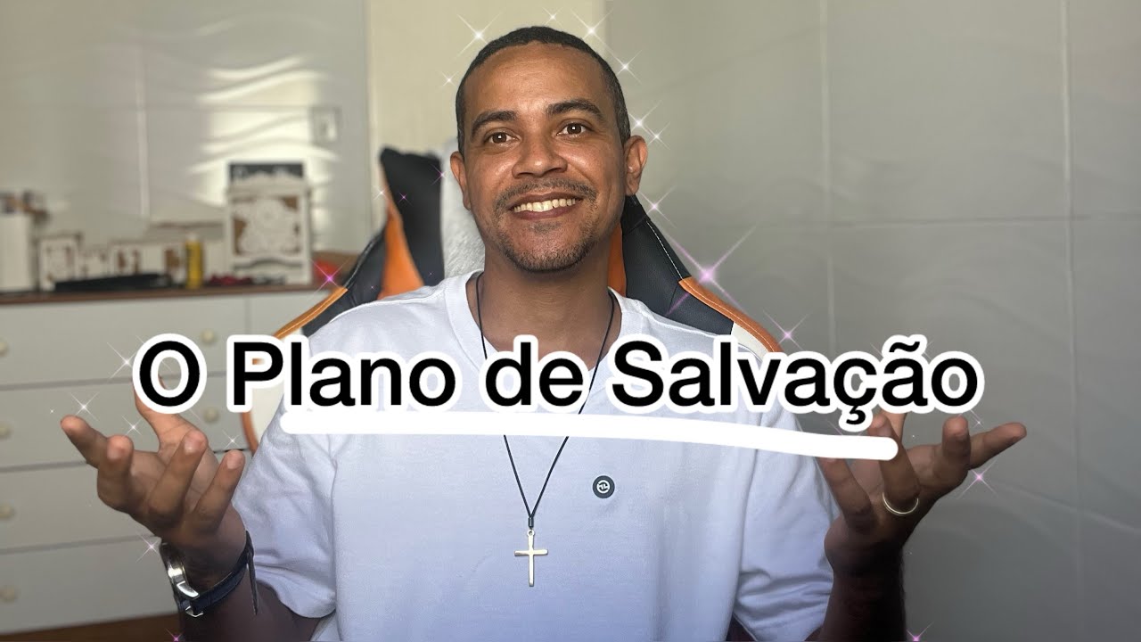 A salvação do início ao fim - O plano