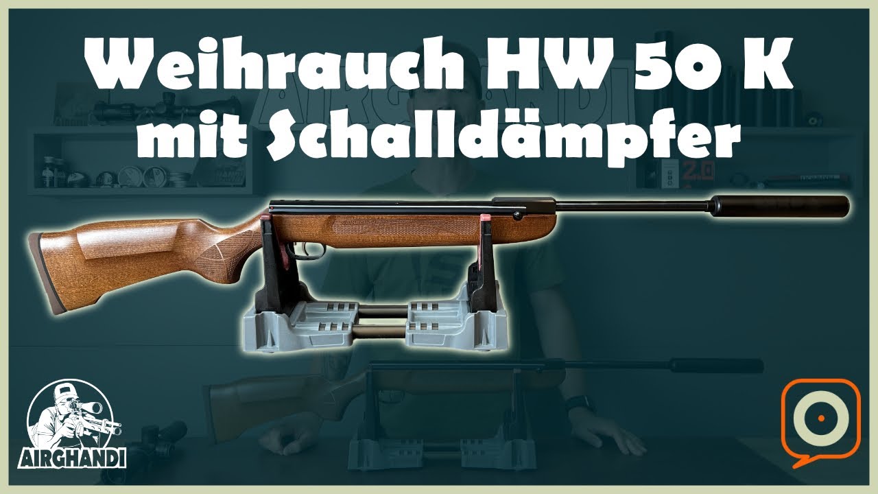 Weihrauch HW 50 K mit Schalldämpfer - Meine Vorstellung