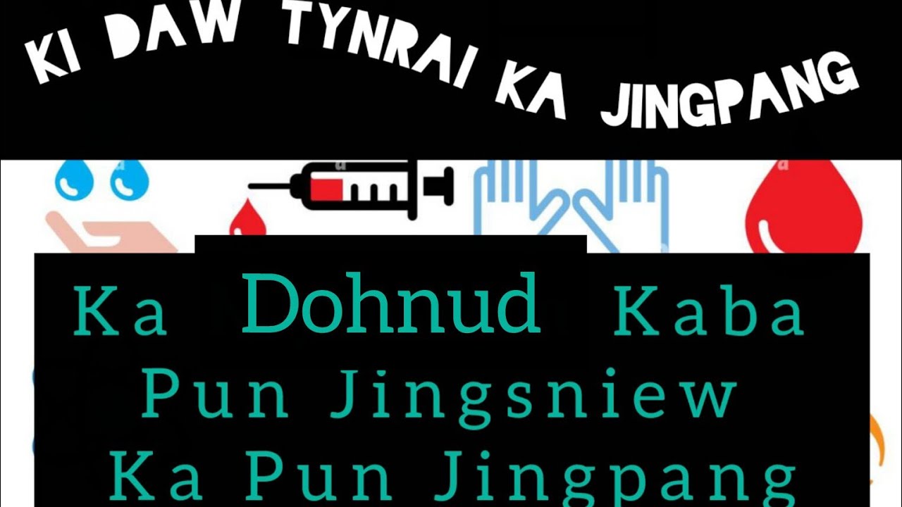 Ka Dohnud kaba Pun Jingsniew ka Pun Jingpang #FleshVsSpirit