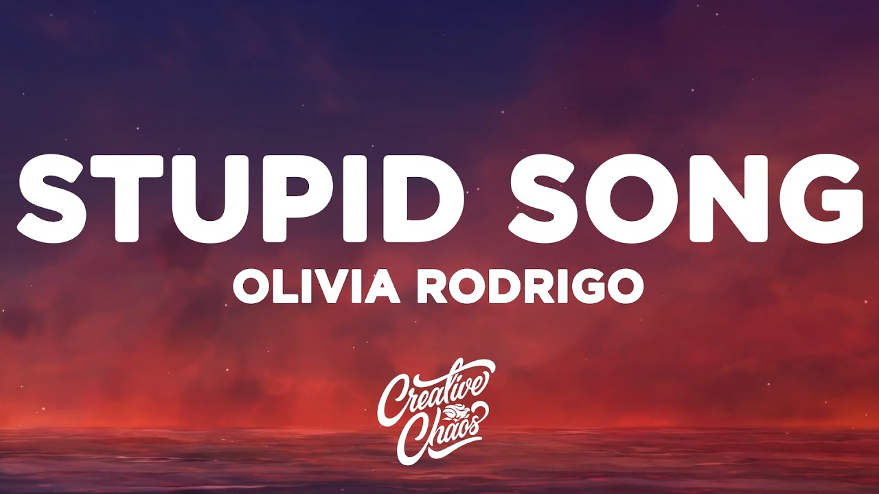 Olivia Rodrigo - stupid song (Lyrics)