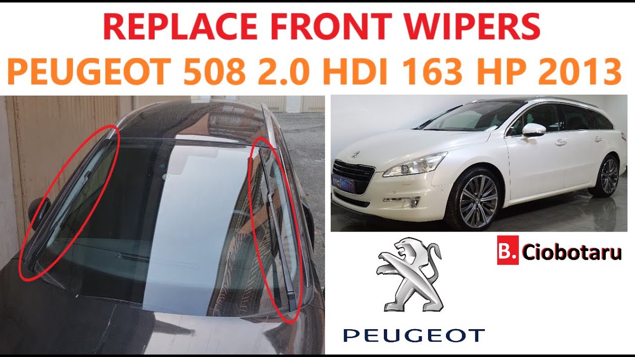 How to replace front wipers on PEUGEOT 508 2 0 HDI 163 2013