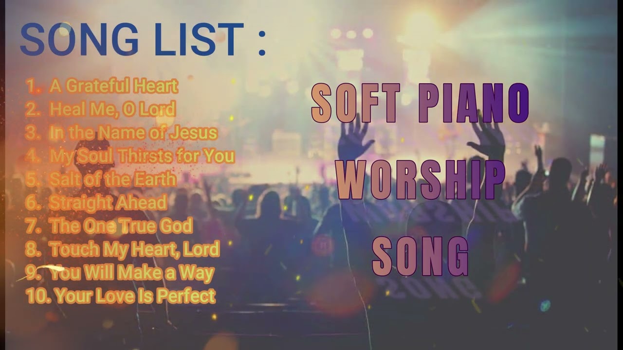 WORSHIP SONG SOFT PIANO