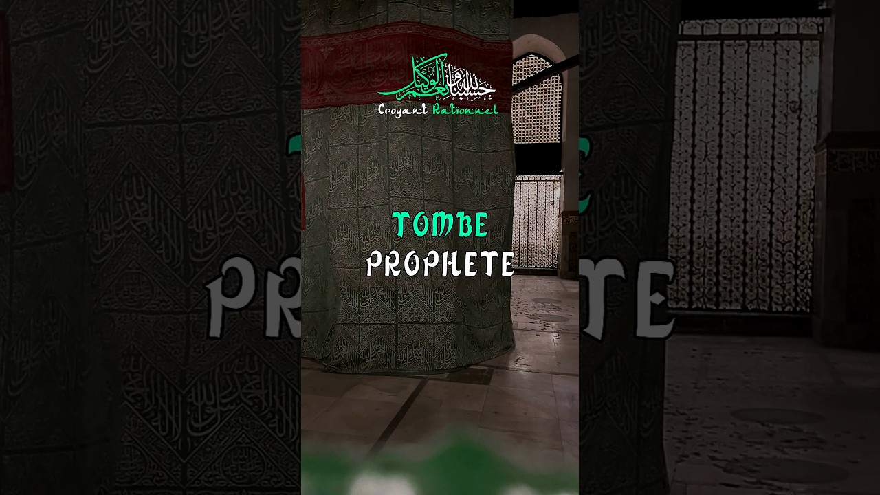 TOMBE DU PROPH&Egrave;TE MOHAMMED