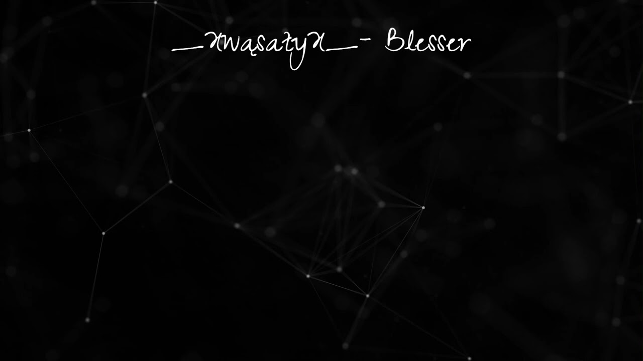 _XwąsatyX_- Blesser