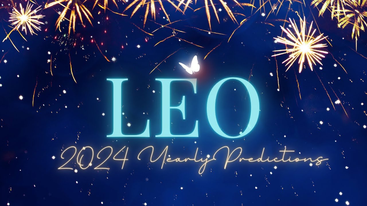 Leo, You're Life Will Never Be The Same! Nothing Will Stop You! 2024 Yearly Tarot Predictions