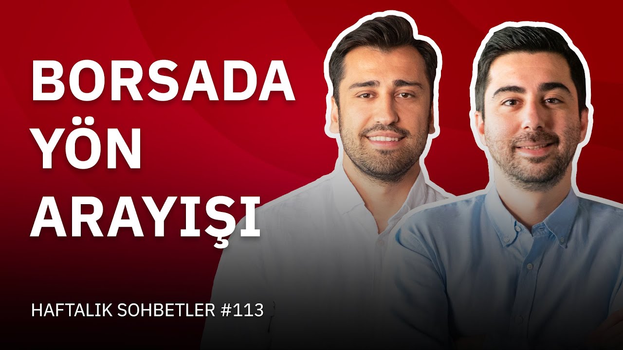 Borsada Yön Arayışı | Fintables Haftalık Sohbetler #113