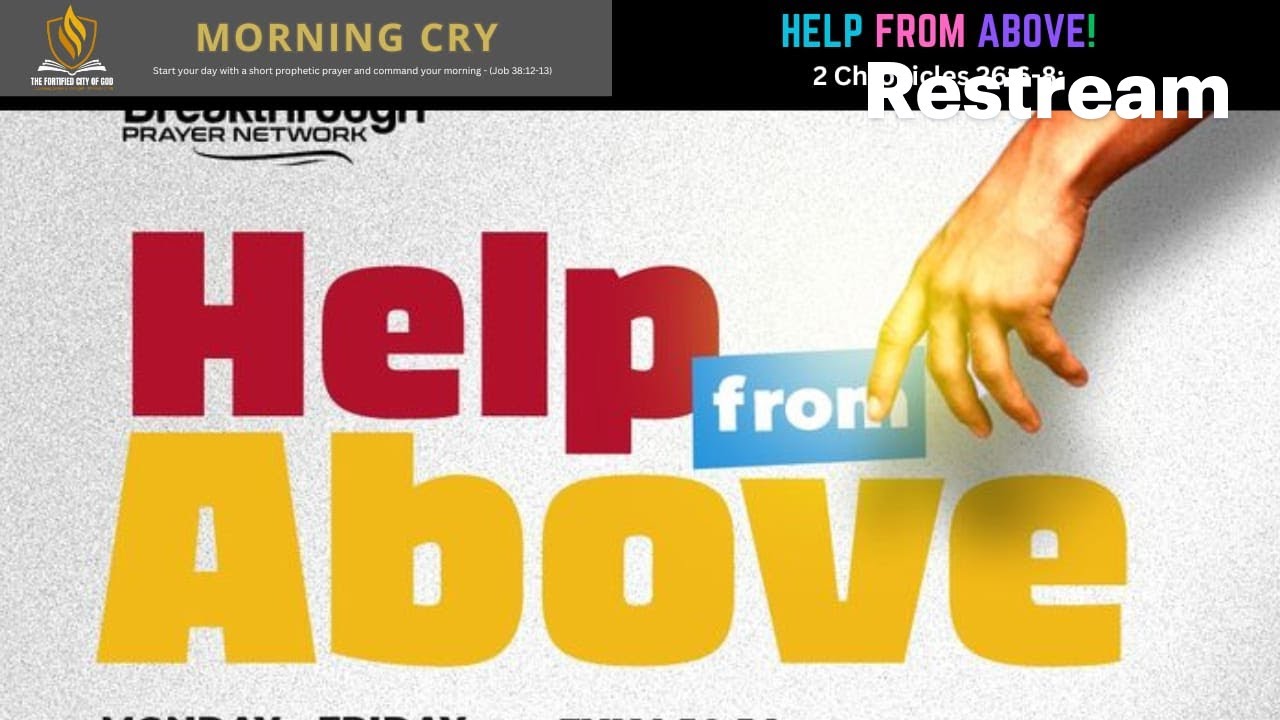 Morning Cry || HELP FROM ABOVE! (2 Chronicles 26:6-8) || Pst Ade