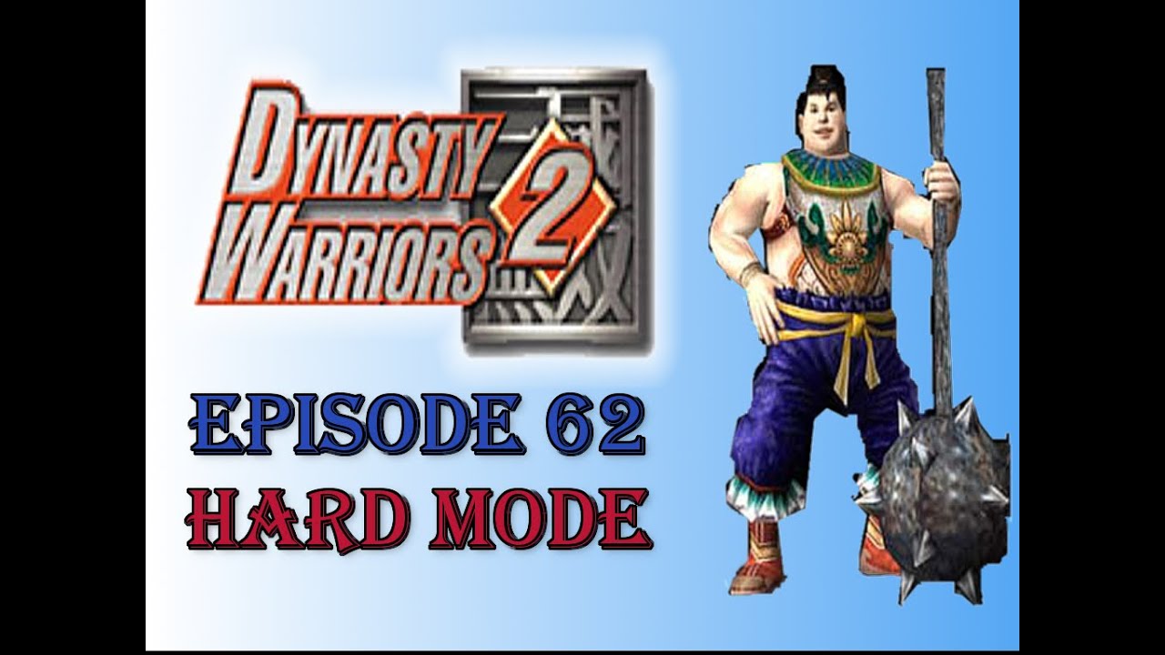 Dynasty Warriors 2 [Hard] Ep62 - Meet Xu Zhu