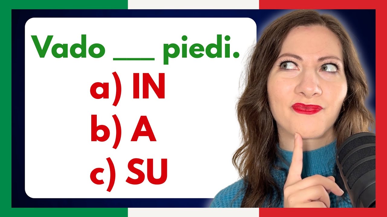 Quanto conosci le PREPOSIZIONI ITALIANE? Fai questo TEST