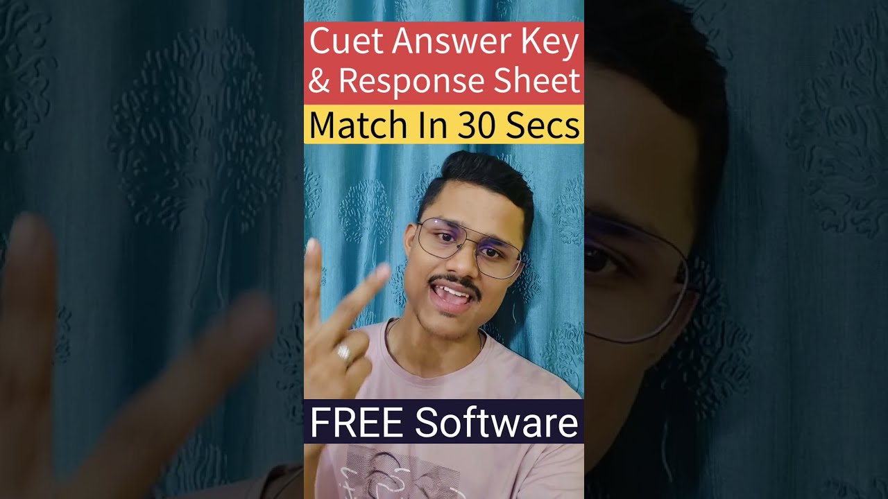 Match CUET Answer Key & Response Sheet In 30 Seconds | FREE Software To Match Cuet 2026 Answer Key