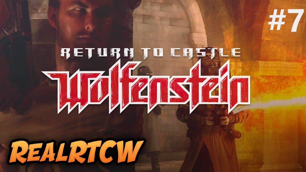 Return To Castle Wolfenstein RealRTCW Walkthrough Part 7