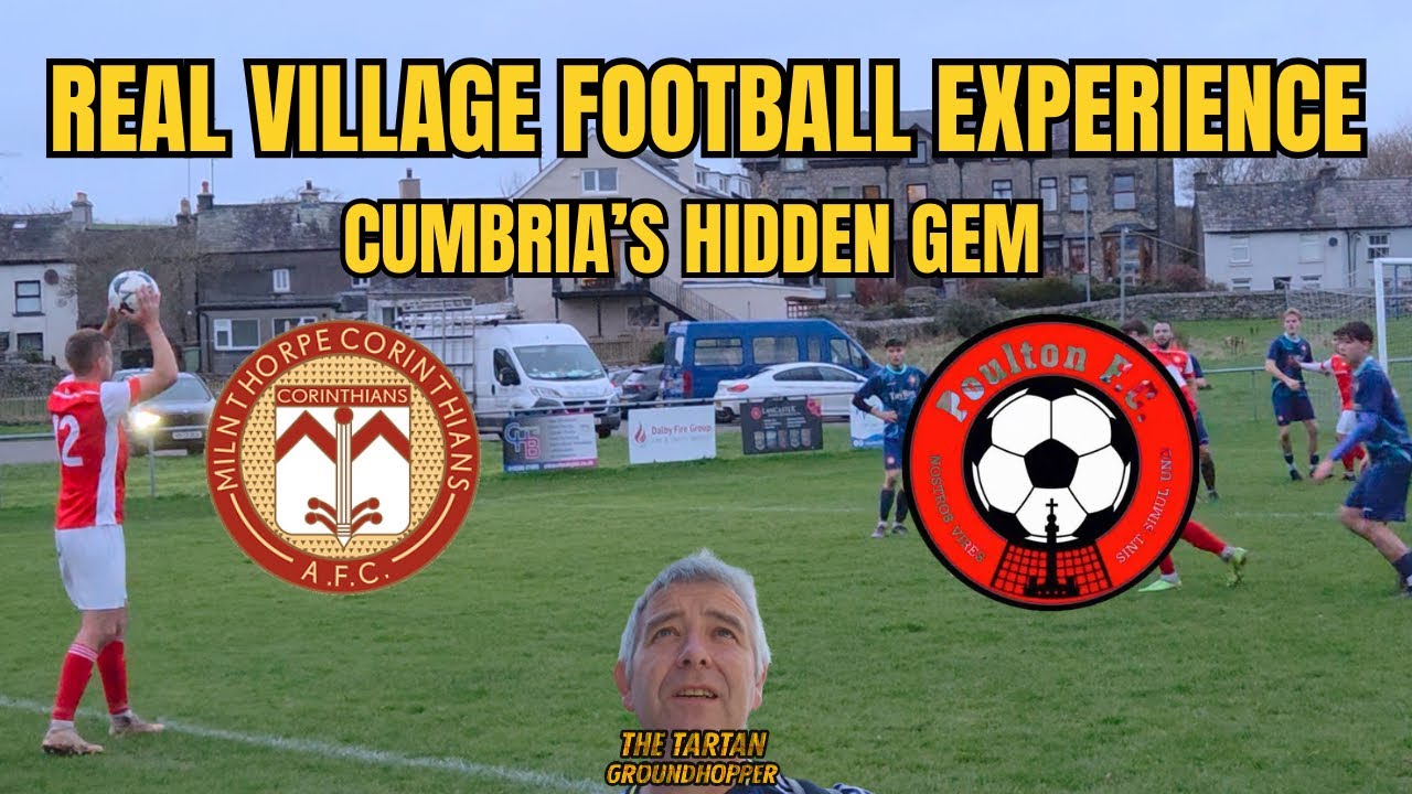 Milnthorpe Corinthians: A Proper Village Football Club