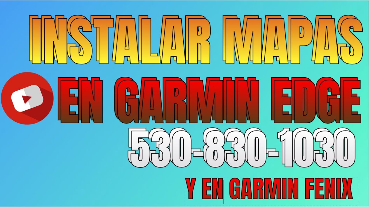 Instalar mapas en Garmin Edge 530, 830, 1030 // Garmin Fenix