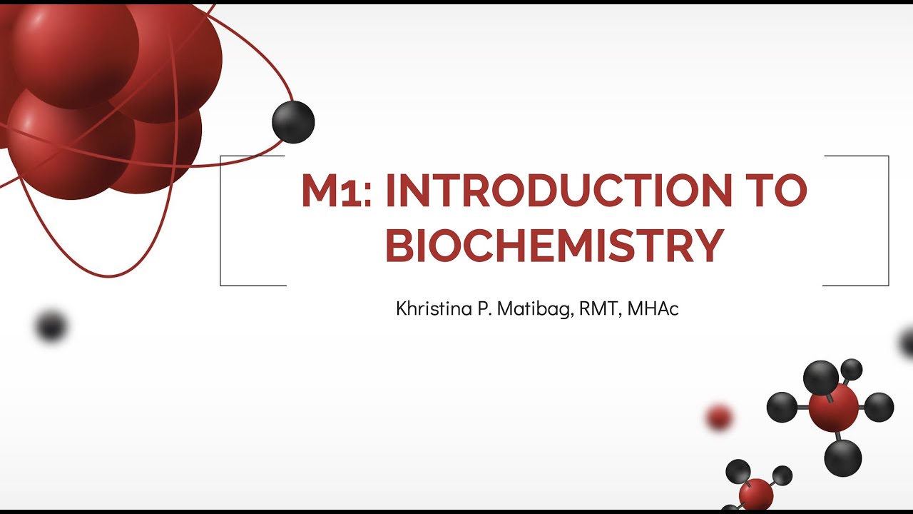 BIOCHEMISTRY MODULE 1_Introduction to Biochemistry