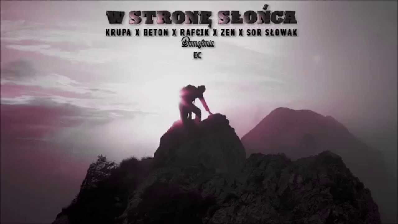 KRUPA X BETON X RAFCIK X ZEN X SOR SŁOWAK- W stronę słońca // prod. KrupaEC