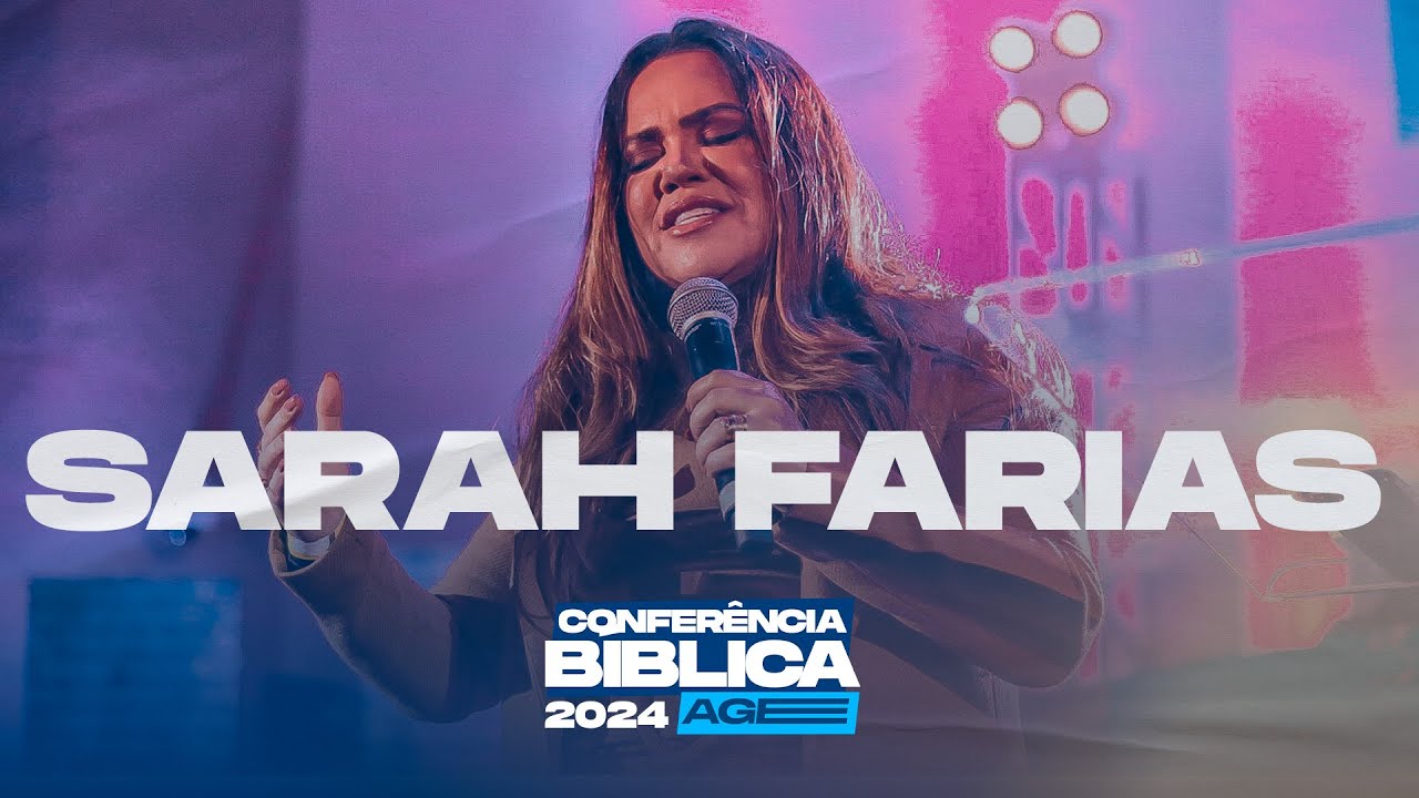 SARAH FARIAS I Conferência Bíblica 2024 (versão completa)