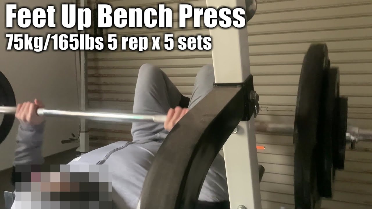 Chest Workout Feet Up Bench Press 75kg/165lbs 5 rep x 5 sets